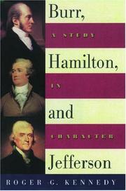 Cover of: Burr, Hamilton, and Jefferson: a study in character