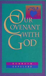 Cover of: Our Covenant with God