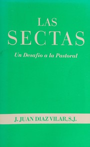 Cover of: Las sectas by J. Juan Díaz Vilar