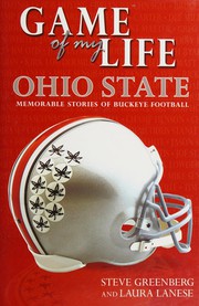 Cover of: Game of my life.: memorable stories of Buckeye football