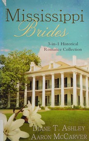 Cover of: Mississippi Brides: 3-In-1 Historical Collection