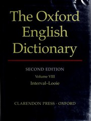 Cover of: The Oxford English Dictionary, Second Edition: Vol. VIII: Interval - Looie