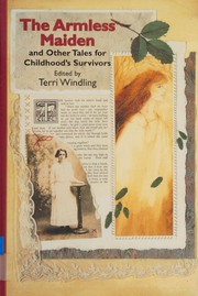 Cover of: The armless maiden and other tales for childhood's survivors