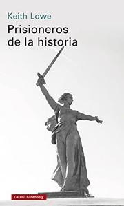 Cover of: Prisioneros de la historia: Monumentos y Segunda Guerra Mundial