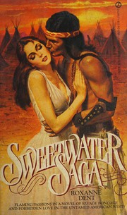 Sweetwater Saga by Roxanne Dent
