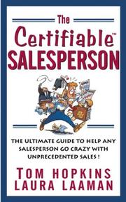 Cover of: The Certifiable Salesperson: The Ultimate Guide to Help Any Salesperson Go Crazy with Unprecedented Sales!