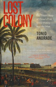 Cover of: Lost colony: the untold story of China's first great victory over the West