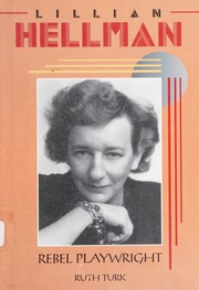 Cover of: Lillian Hellman, rebel playwright