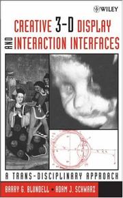 Creative 3-D display and interaction interfaces : a trans-disciplinary approach