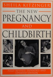 Cover of: The new pregnancy and childbirth
