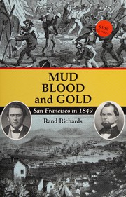 Cover of: Mud, blood, and gold: San Francisco in 1849