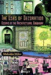 The uses of decoration : essays in the architectural everyday