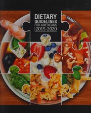 Cover of: Dietary guidelines for Americans, 2015-2020