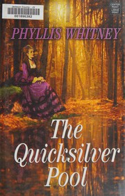 Cover of: The quicksilver pool by Phyllis A. Whitney