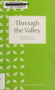 Cover of: Through the valley by Susan Catherine Mitchell