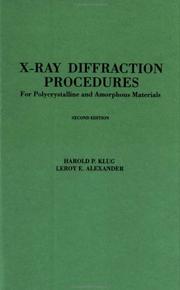 X-ray diffraction procedures for polycrystalline and amorphous materials by Harold P. Klug