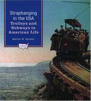 Cover of: Straphanging in the USA: Trolleys and Subways in American Life (Transportation in America)