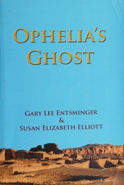 Ophelia's ghost by Gary Entsminger