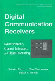 Digital communication receivers : synchronization, channel estimation and signal processing