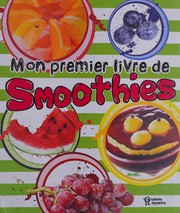 Cover of: Mon premier livre de smoothies