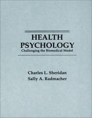 Health psychology by Charles L. Sheridan, Sally A. Radmacher