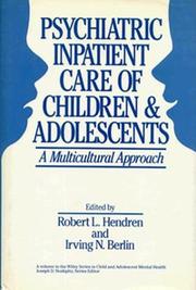 Cover of: Psychiatric inpatient care of children and adolescents: a multicultural approach