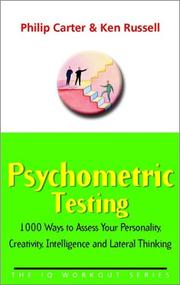Psychometric testing : 1000 ways to assess your personality, creativity, intelligence and lateral thinking