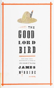 Cover of: The Good Lord Bird by McBride, James