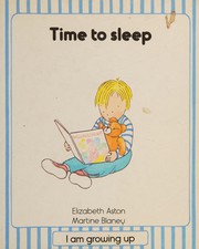 Cover of: Time to Sleep (I Am Growing Up)