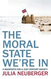 The moral state we're in : a manifesto for a 21st century society