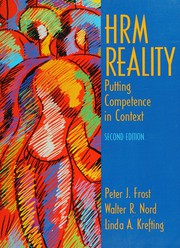 Cover of: HRM reality by [compiled by] Peter J. Frost, Walter R. Nord, Linda A. Krefting.