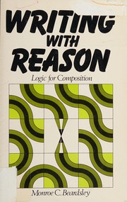 Cover of: Writing with reason by Monroe C. Beardsley