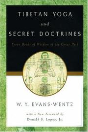 Tibetan yoga and secret doctrines by W. Y. Evans-Wentz