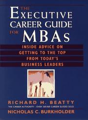 Cover of: executive career guide for MBAs: inside advice on getting to the top from today's business leaders