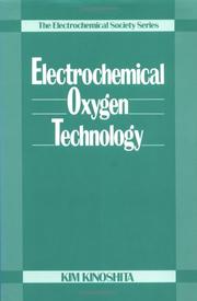 Cover of: Electrochemical oxygen technology by K. Kinoshita
