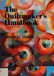 Cover of: The Quiltmaker's Handbook: A Guide to Design and Construction