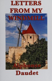 Letters from my windmill by Alphonse Daudet