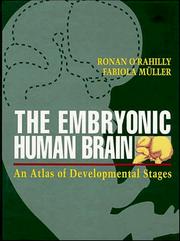 The embryonic human brain : an atlas of developmental stages