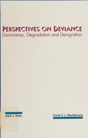 Cover of: Perspectives on deviance: dominance, degradation, and denigration