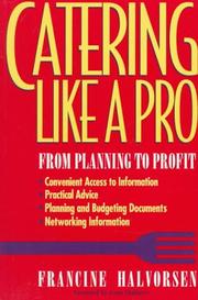 Cover of: Catering like a pro by Francine Halvorsen