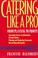 Cover of: Catering like a pro