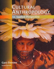 Cover of: Cultural anthropology by Gary P. Ferraro