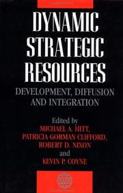 Dynamic strategic resources : development, diffusion and integration