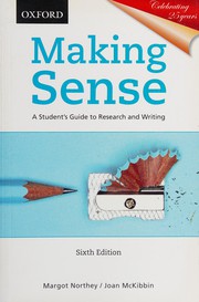 Cover of: Making sense: a student's guide to research and writing