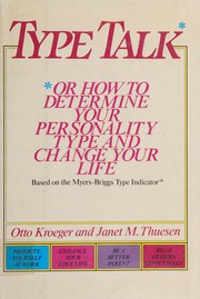 Cover of: Type talk, or, How to determine your personality type and change your life