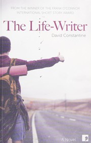 The life-writer by David Constantine