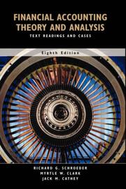 Cover of: Financial Accounting Theory and Analysis: Text Readings and Cases, Eighth Edition