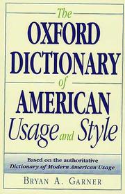 Cover of: The Oxford dictionary of American usage and style by Bryan A. Garner