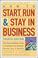 Cover of: How to start, run & stay in business