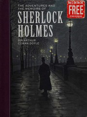 Cover of: The adventures and the memoirs of Sherlock Holmes by Arthur Conan Doyle OL161167A